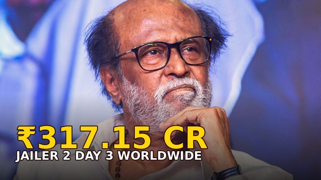 Rajinikanth — Jailer 2 Day 3 box office: Rs 317.15 crore worldwide